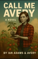Call Me Avery 0978302419 Book Cover