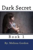 Dark Secret: Book 1 1719553769 Book Cover