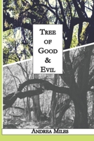 Tree of Good & Evil 0578540479 Book Cover