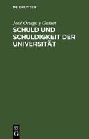 Schuld Und Schuldigkeit Der Universität (German Edition) 348677882X Book Cover