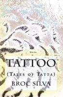 Tattoo: (Tales of Tatta) 1537106201 Book Cover