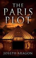 The Paris Plot 0998161209 Book Cover