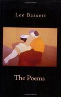 Poems of Lee Bassett, 1973-2000 0911287345 Book Cover