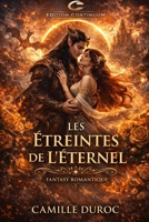 Les Étreintes de l’Éternel (French Edition) B0FJ1XW97D Book Cover