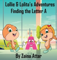 Lollie and Lolita's Adventures: Finding Letter B: Alphabet Airplane: Finding Letter B (2) (1) 1916291708 Book Cover