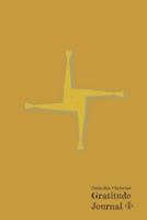 Orthodox Christian Gratitude Journal: 90 Days 179848076X Book Cover