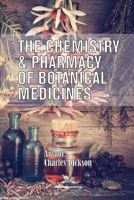 The Chemistry and Pharmacy of Botanical Medicines 0820602396 Book Cover