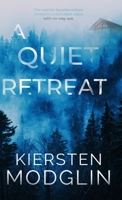 A Quiet Retreat 1956538313 Book Cover