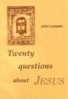Twenty Questions About Jesus 0852451865 Book Cover