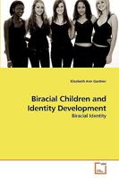 Biracial Children and Identity Development 3639236335 Book Cover