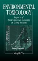 Environmental Toxicology: Impacts of Environmental Toxicants on Living Systems 156670474X Book Cover