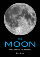 The Moon: NASA Images from Space 1682033686 Book Cover