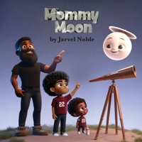 Mommy Moon B0F25GPM74 Book Cover