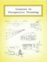 Lessons in Perspective Drawing B0142ZU9C2 Book Cover
