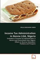 Income Tax Administration in Ikenne LGA, Nigeria 3639237935 Book Cover