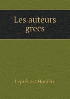 Les Auteurs Grecs - Homère 5518926839 Book Cover