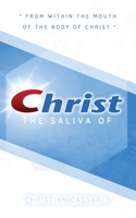 Saliva of Christ 1088030203 Book Cover