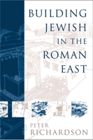 Building Jewish In The Roman East 1932792015 Book Cover