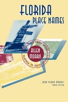 Florida Place Names: Alachua to Zolfo Springs 1561640840 Book Cover