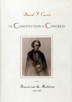 The Constitution in Congress: Descent into the Maelstrom, 1829-1861 0226129160 Book Cover