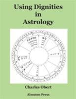 Using Dignities in Astrology 0986418714 Book Cover