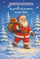 La drôle de journée avant Noël (Collection petits contes d'hiver) (French Edition) B0G2BWNB7J Book Cover