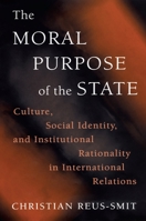 The Moral Purpose of the State 0691144354 Book Cover