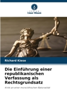 Die Einführung einer republikanischen Verfassung als Rechtsgrundsatz (German Edition) 620982675X Book Cover