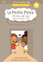 Petra and Lili visit the Citadelle Henry: Petra ak Lili vizite Sitadèl Anri (La Petite Pétra) 1949368157 Book Cover