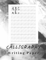 Calligraphy Writing Pad: Lettering and Modern Calligraphy - sheet pad 1796570230 Book Cover