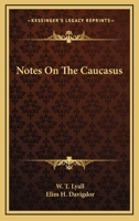 Notes on the Caucasus 1240914245 Book Cover
