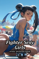 Fighter Sexy Girls B0CDZ991LW Book Cover