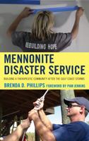 Mennonite Disaster Service: Buipb 0739185454 Book Cover