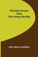 The Boy Scouts and the Army Airship 9355755155 Book Cover
