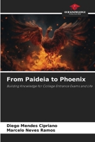From Paideia to Phoenix 6209005683 Book Cover