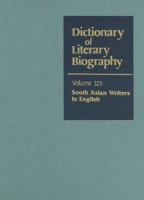 Dictionary Of Literary Biography: South Asian Writers In English (Dictionary of Literary Biography) 0787681415 Book Cover