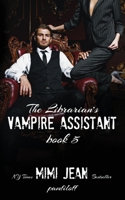 The Librarian's Vampire Assistant, Book 5 B08LRJ4F31 Book Cover