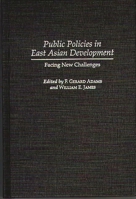 Public Policies in East Asian Development: Facing New Challenges 0275964442 Book Cover