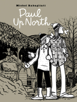 Paul Up North 1772620017 Book Cover