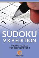 Sudoku 9 x 9 Edition: Sudoku Puzzles for Beginners Vol 2 1534868429 Book Cover