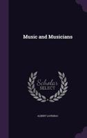 Music and Musicians 1019039779 Book Cover