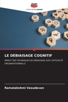 Le Débiaisage Cognitif 6206546349 Book Cover
