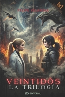 Veintidós la trilogía (Spanish Edition) B0F2HM4QZ2 Book Cover