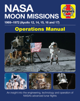 NASA Moon Missions Operations Manual: 1969 - 1972 (Apollo 12, 14, 15, 16 and 17) - An insight into the engineering, technology and operation of NASA's advanced lunar flights 1785212109 Book Cover