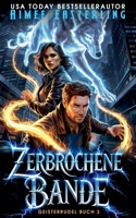 Zerbrochene Bande (Geisterrudel) (German Edition) B0H4NLLL6H Book Cover