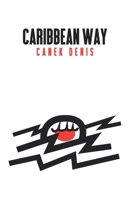 Caribbean Way (Spanish Edition) 9945944657 Book Cover