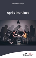 Après les ruines (Théâtres) (French Edition) 2336463342 Book Cover
