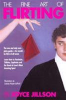 The Fine Art of Flirting 067162752X Book Cover