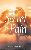 A Secret of Pain B0H1PW7XCT Book Cover