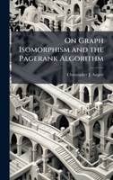 On Graph Isomorphism and the Pagerank Algorithm 1025131878 Book Cover